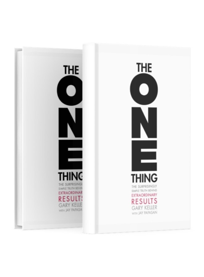 The ONE Thing by Gary Keller-Book Summary