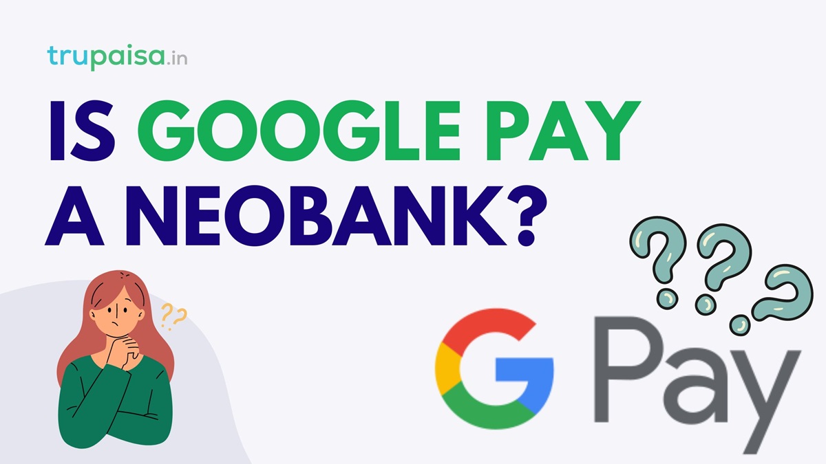 Is google pay a neo bank
