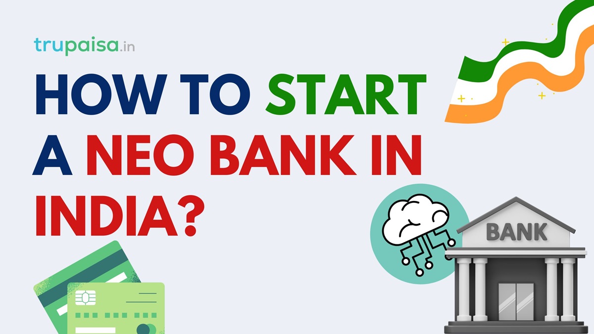 How To Start A Neobank In India