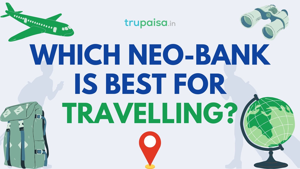 Which Neo Bank is best for travelling