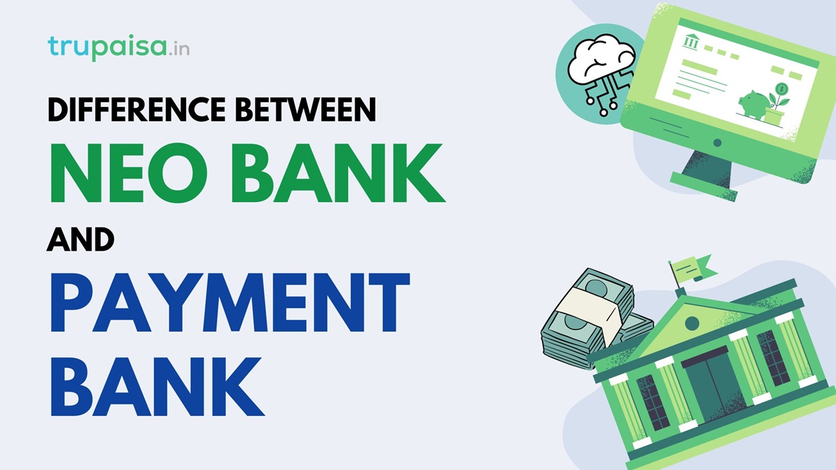 Neo Bank Vs Payment Bank