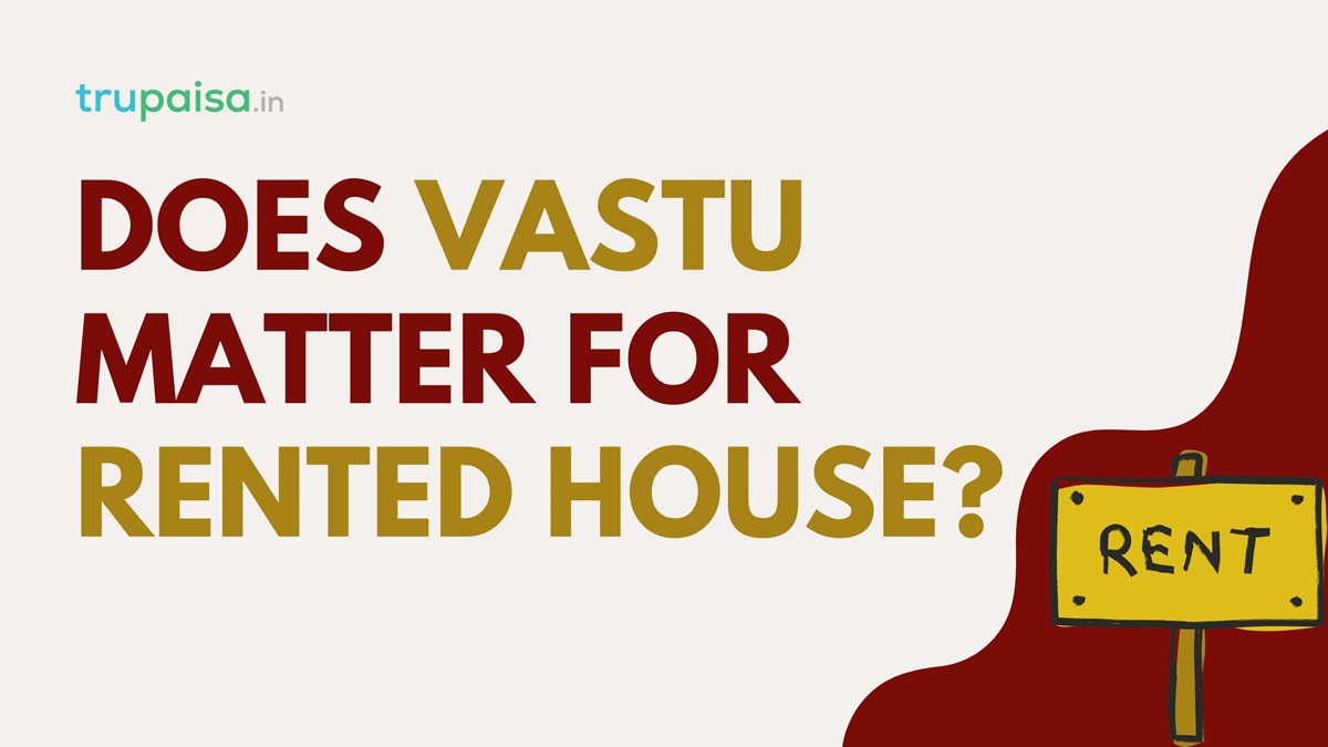 Does Vastu Matter For Rented House