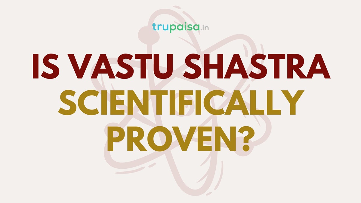 Is Vastu Shastra Scientifically Proven