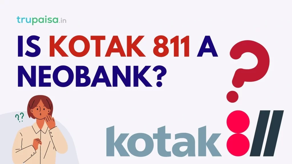 Is Kotak 811 a Neo Bank in India?