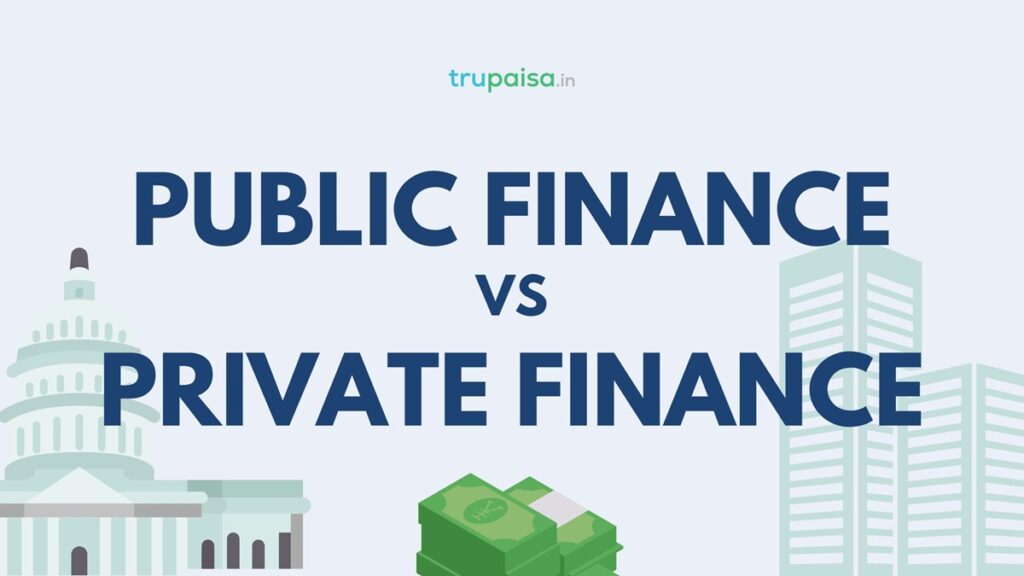 Difference Between Public Finance and Private Finance